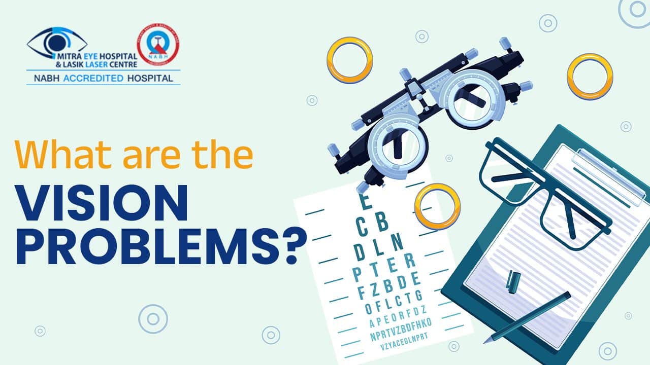 What are the vision problems?
