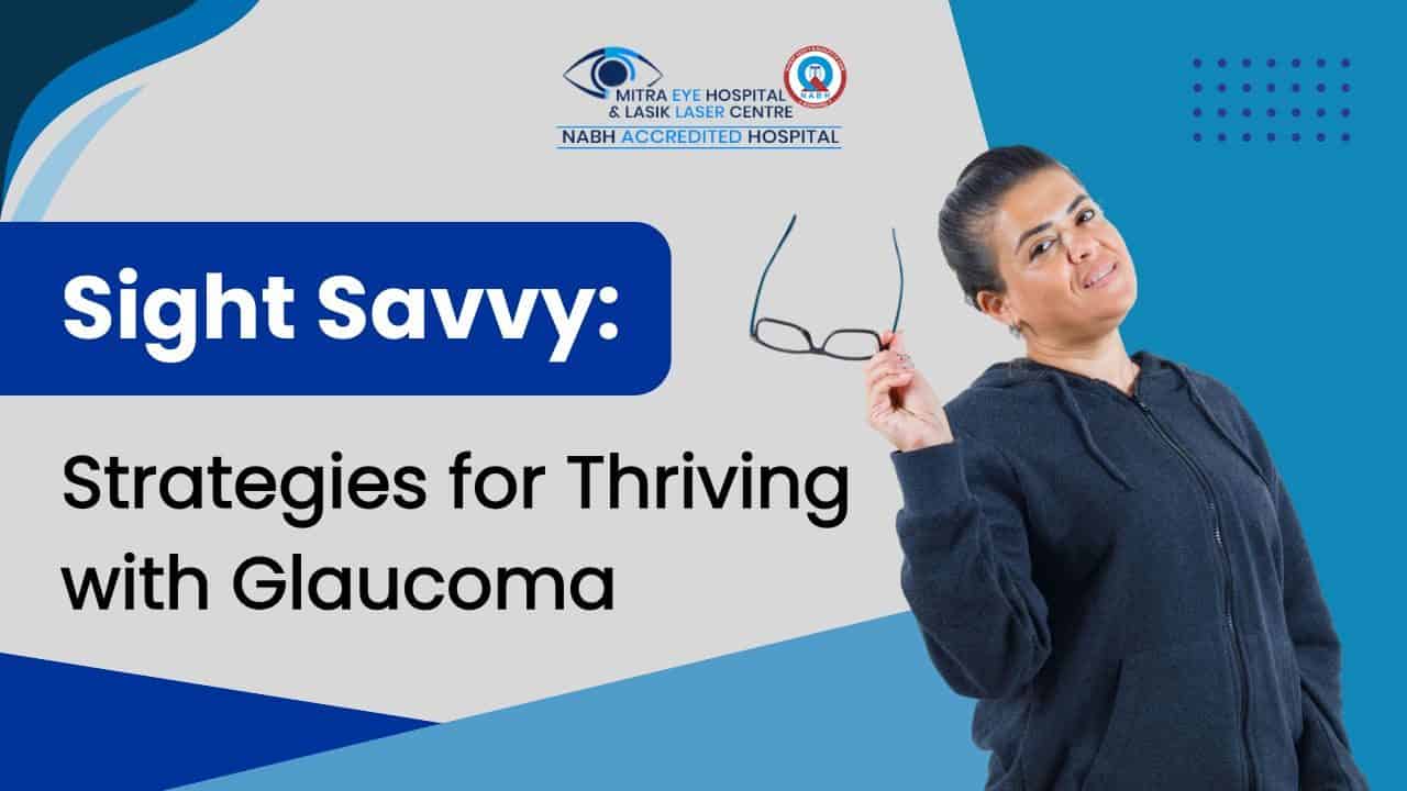 Thriving with Glaucoma Sight-Saving Tips and Strategies